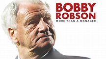 Watch Bobby Robson More Than A Manager | Prime Video