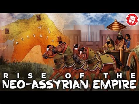 Rise of the Neo-Assyrian Empire - Ancient Mesopotamia ...