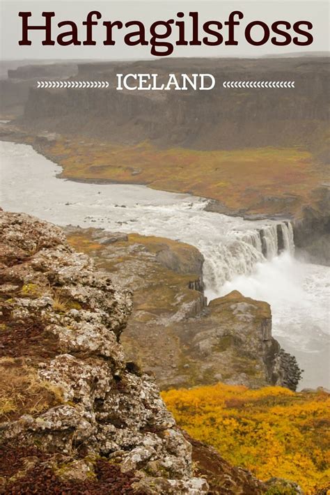 Hafragilsfoss Waterfall Iceland Visit Tips Photos Iceland