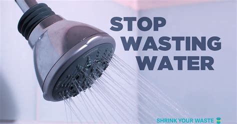 How To Stop Wasting Water