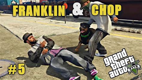 Franklin And Chop Gta V 5 Gameplay 5 Youtube