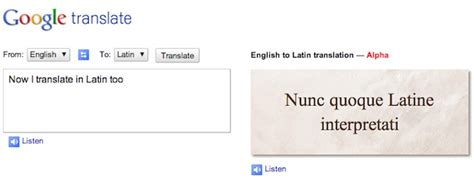 We can actually translate from english into 44 languages. Veni, Vidi, Googli: Google Translate Now Speaks Latin to ...