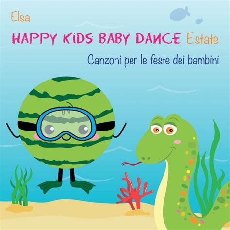 Happy Kids Baby Dance Estate Canzoni Per Le Feste Dei Bambini Album