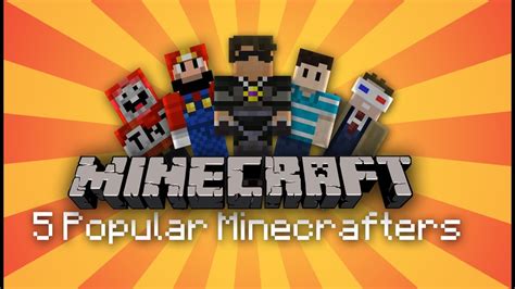 5 More Popular Minecraft Youtubers Youtube