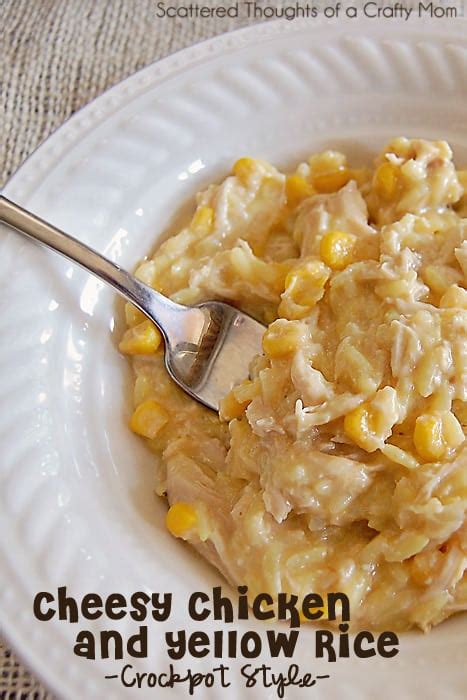 Cheesy Chicken And Yellow Rice In The Crock Pot Scattered Thoughts Of