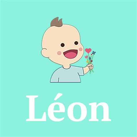 Léon Meaning Origin Pronunciation And Popularity