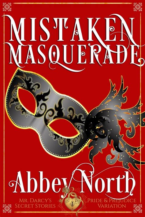 Mr Darcy S Secret Stories Mistaken Masquerade Ebook Abbey North 1230005649839