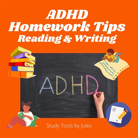 Adhd Homework Tips Reading And Writing Study Tools By Jules