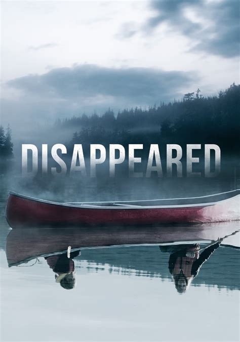 Disappeared Watch Tv Show Streaming Online