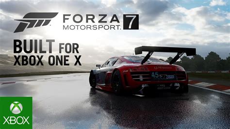 Forza Motorsport 7 Built For Xbox One X Youtube