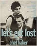 Let's Get Lost - Documentaire (1988) - SensCritique