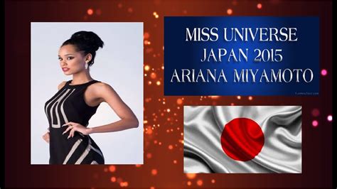 Miss Universe Japan 2015 Ariana Miyamoto Youtube