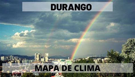 Clima De Durango Mapas De México Descarga E Imprime