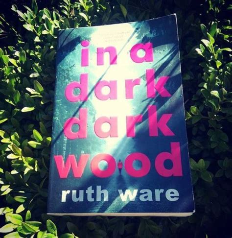 Book Review In A Dark Dark Wood By Ruth Ware What Rebeccas Read
