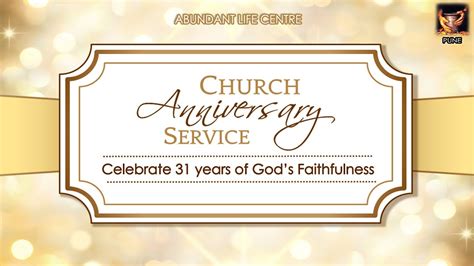 Church Anniversary Service Celebrate 31 Years Of Gods Faithfulness
