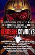 Kerosene Cowboys (Film, 2009) — CinéSérie