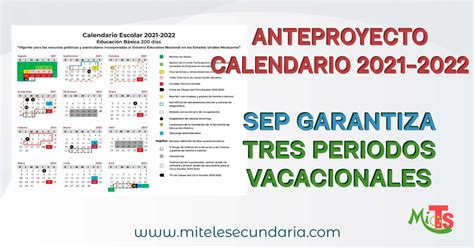 Educación infantil, educación primaria, educación secundaria. Anteproyecto de Calendario Escolar 2021-2022. SEP ...