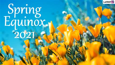 Festivals And Events News Spring Equinox 2021 Know First Day Of Spring