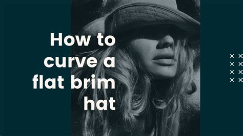 How To Curve A Flat Brim Hat All About Hats