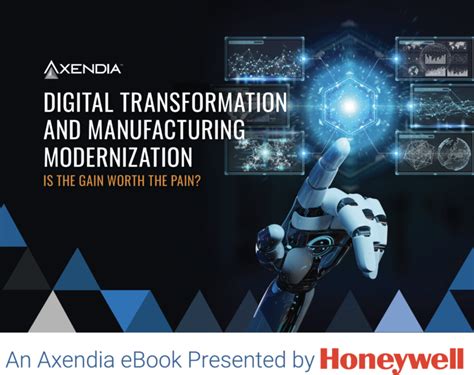 Digital Transformation And Manufacturing Modernization Ebook Axendia