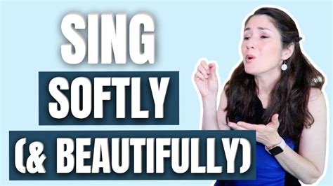 How To Sing With A Soft Voice Beautifully Youtube