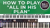 Organ: How to Play "All In His Plan" by PJ Morton Chords - Chordify