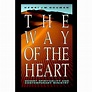 "the way of the heart" by henri nouwen. if you don't know henri nouwen ...