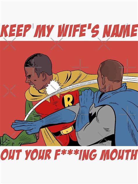 Keep My Wife S Name Out Your Mouth Oscar Slap Funny Meme Sticker And T Shirt Sticker By