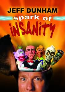 Watch Jeff Dunham Spark Of Insanity On Netflix Today