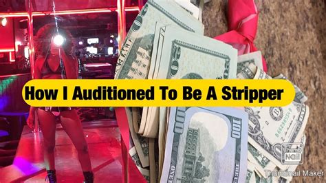 How I Auditioned To Be A Stripper Youtube