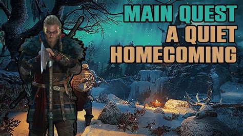 A Quiet Homecoming Main Quest Playthrough Assassins Creed Valhalla