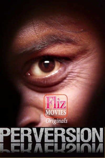 perversion 2020 fliz full episodes download 720p