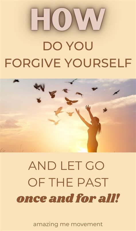 How Do You Forgive Yourself And Let Go 5 Easy Steps Forgiving