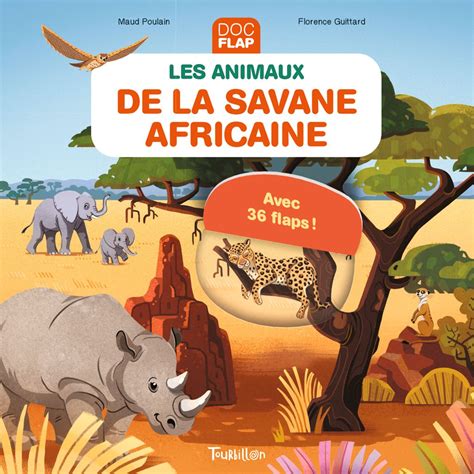 Les Animaux De La Savane Africaine Éditions Tourbillon Livres Jeunesse