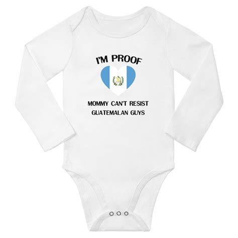 I M Proof Mommy Can T Resist Guatemalan Guys Baby Long Sleeve Bodysuit Outfits White Months