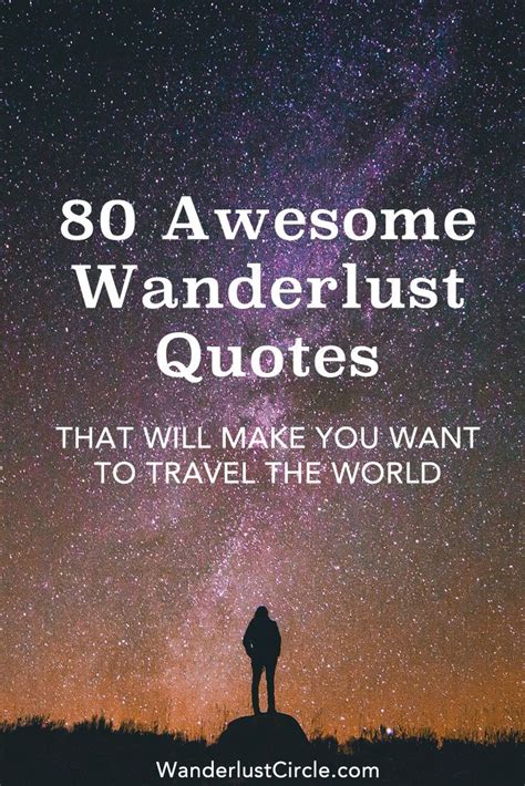 Wanderlust Quotes About Traveling Words To Travel By Pinterest