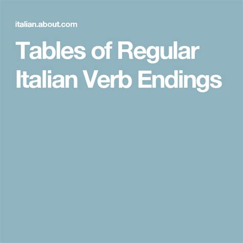 Tables Of Regular Italian Verb Endings Italian Verbs Learning