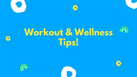 Workout And Wellness Tips Youtube