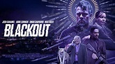 "Blackout" película completa gratis en español - TokyVideo