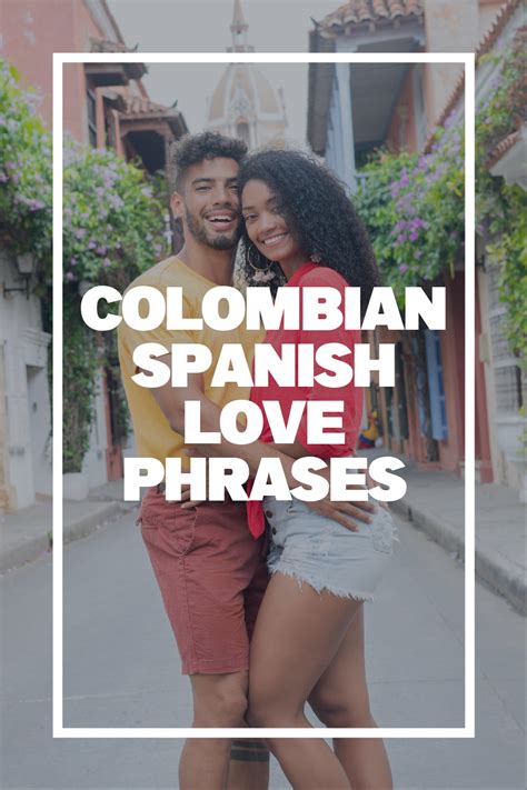 Latinos Flirting Spanish Love Phrases How To Speak Spanish Latin