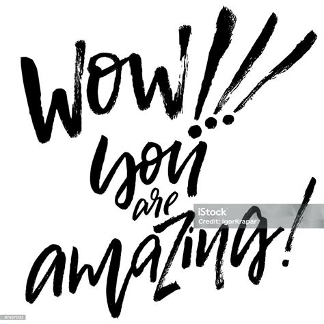 Wow You Are Amazing Hand Drawn Brush Calligraphy Stock Illustration