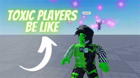 Toxic Players Be Like Roblox Youtube