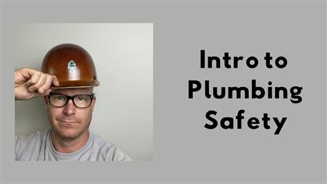 Intro To Plumbing Safety Youtube