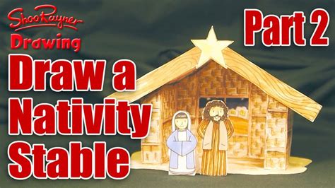 Make A Nativity Scene Part 2 Draw The Stable Youtube