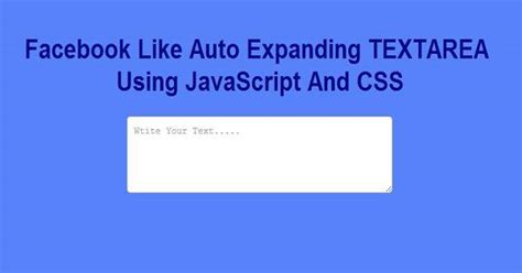 Facebook Like Auto Expanding Textarea Using Javascript And Css
