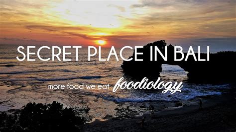 Secret Place in Bali #must to visit | FOODIOLOGY #remake - YouTube