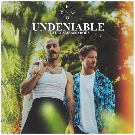 ‎apple music 上kygo的专辑《undeniable feat x ambassadors single》