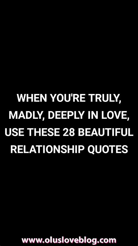 28 Beautiful Relationship Quotes For When Youre Truly Madly Deeply In Love Crazy About You