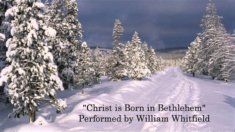 Christ Is Born In Bethlehem Performed By William Whitfield Youtube