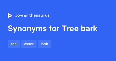 Tree Bark Synonyms 64 Words And Phrases For Tree Bark